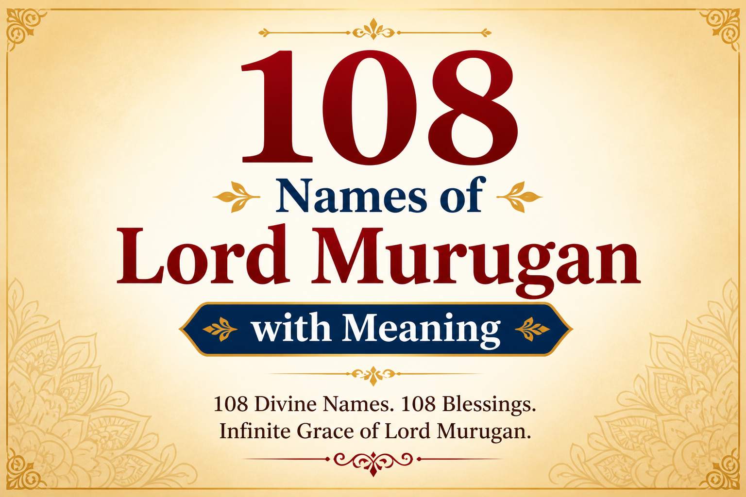 Elegant golden decorative banner with bold text “108 Names of Lord Murugan with Meaning,” featuring a large “108” and ornamental floral borders on a soft beige background.