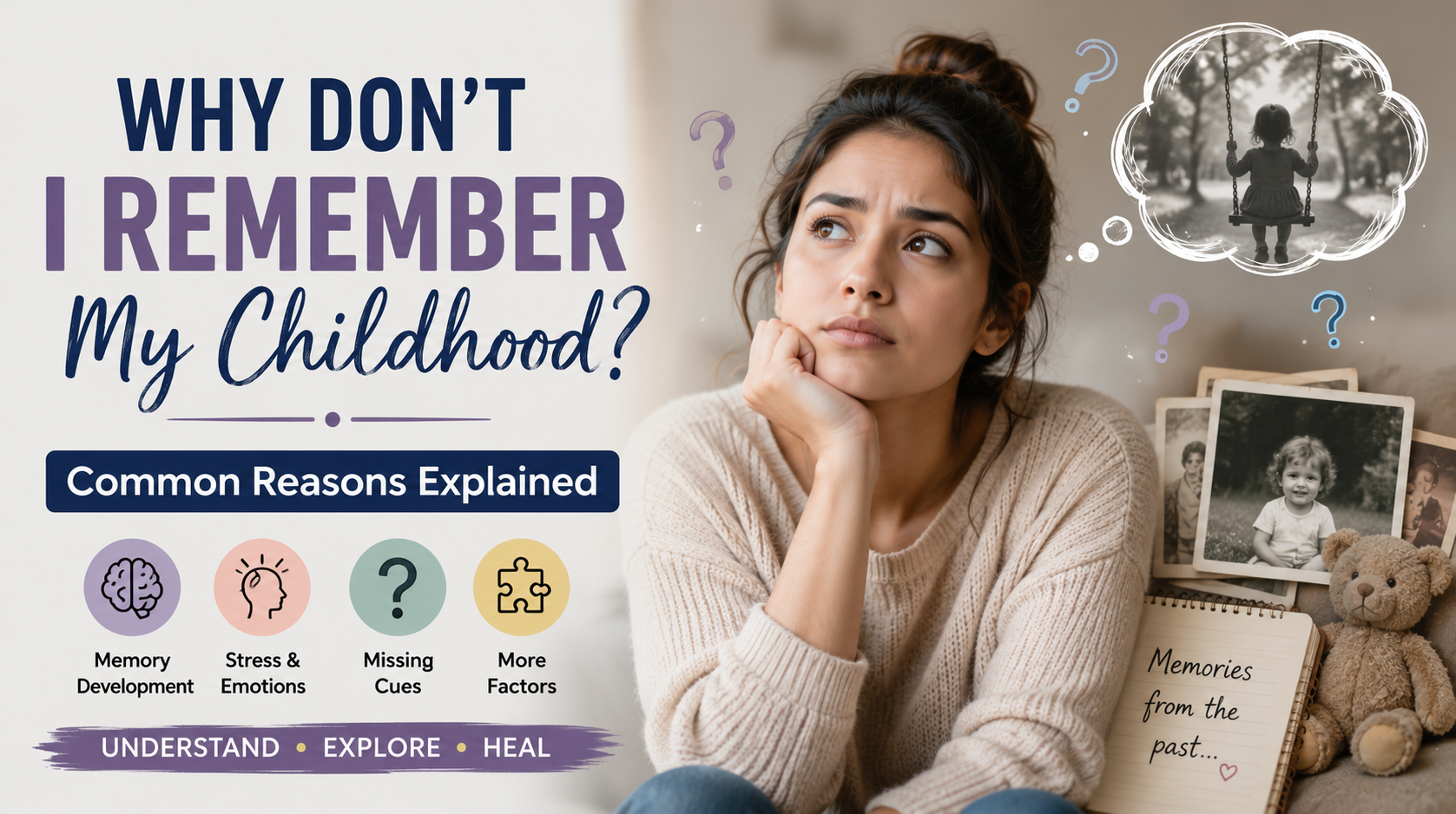 Why don’t I remember my childhood with common reasons for childhood memory gaps explained