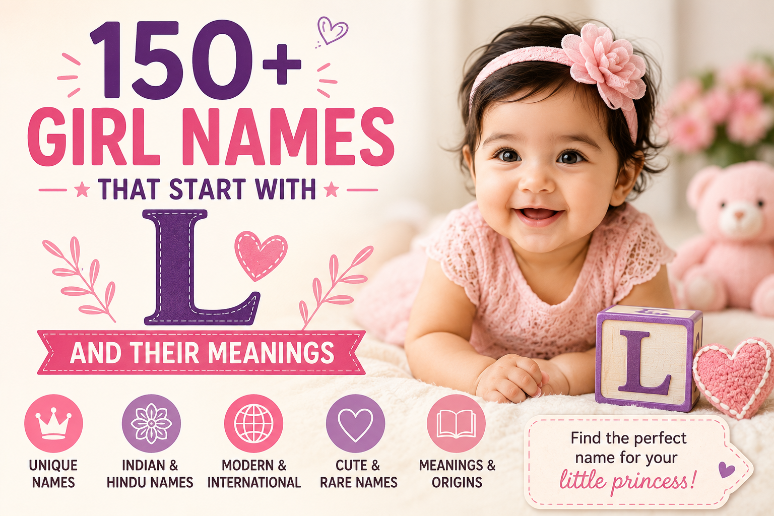 150+ girl names that start with L including unique, modern, Indian and meaningful baby girl names