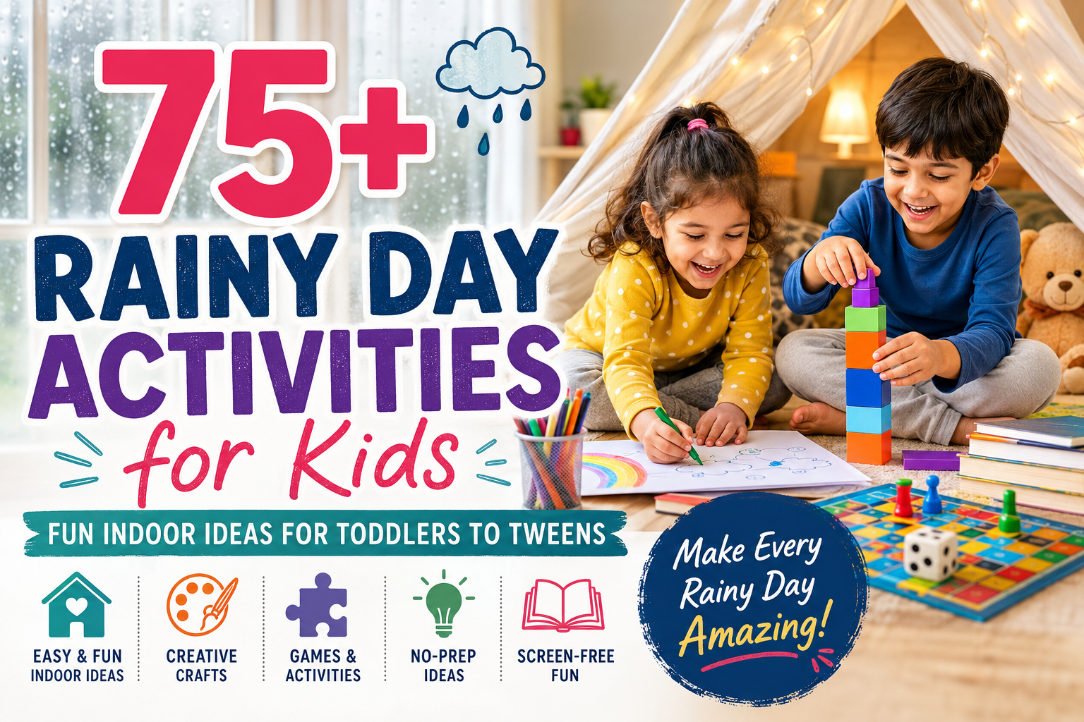 75+ rainy day activities for kids with fun indoor games, crafts and screen-free ideas