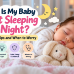 Featured image for “Why Is My Baby Not Sleeping at Night?” — sleeping baby and gentle bedtime guidance.